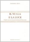 Il nulla e la luce. Profili letterari di poeti italiani del '900