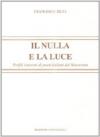 Il nulla e la luce. Profili letterari di poeti italiani del '900