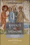 Rivolti al Signore. L'orientamento nella preghiera lilturgica