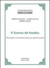 Il teatrino del paradiso. Otto copioni in vernacolo senese per grandi e piccini. Testo senese
