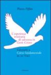 Alla scoperta del mistero cristiano verso il terzo millennio. Un coerente metodo-storico-trascendentale nel dialogo tra religione e fede