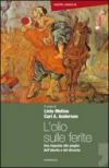 L'olio sulle ferite. Una risposta alle piaghe dell'aborto e del divorzio