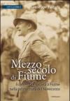 Mezzo secolo di Fiume. Economia e società a Fiume nella prima metà del Novecento