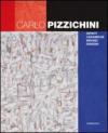 Carlo Pizzichini. Dipinti, ceramiche, bronzi, disegni. Ediz. illustrata