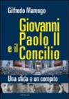 Giovanni Paolo II e il Concilio. Una sfida e un compito