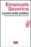 Lezioni sulla politica. I greci e la tendenza fondamentale del nostro tempo