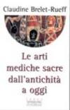 Le arti mediche sacre dall'antichità a oggi