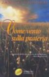 Come vento sulla prateria
