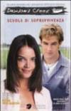 Dawson's Creek. Scuola di sopravvivenza