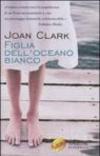 Figlia dell'oceano bianco