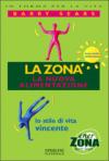 La zona. La nuova alimentazione