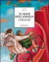 Le mani dell'angelo. L'amore che passa e altri racconti