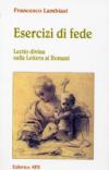 Esercizi di fede. Lectio divina sulla lettera ai Romani