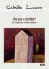 Roccia o farfalla? La coscienza morale cristiana