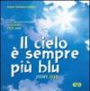 Il cielo è sempre più blu. Estate 2012. Sussidio per la preghiera personale dei giovani 19-30 anni