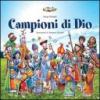 Campioni di Dio