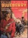 Bisogna uccidere Lincoln. La giovinezza di Blueberry