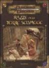 Dungeons & Dragons. Razze delle terre selvagge. Supplemento