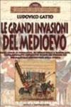 Le grandi invasioni del Medioevo