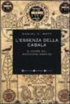 L'essenza della cabala. Il cuore del misticismo ebraico