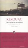 La città e la metropoli. Ediz. integrale