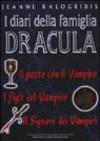 I diari della famiglia Dracula. Il patto con il Vampiro. I figli del Vampiro. Il Signore dei Vampiri
