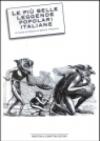 Le più belle leggende popolari italiane. I racconti più antichi e nascosti della nostra tradizione culturale