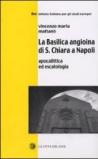 La Basilica angioina di S. Chiara a Napoli. Apocalittica ed escatologia