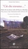 «Ciò che eravamo...» Diario di una donna serba del Kosovo Metohija. Prima, durante e dopo i bombardamenti della Nato del 1999