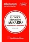 Il Codice di diritto agrario. Commentato con la giurisprudenza