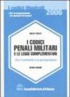 I codici penali militari e le leggi complementari. Con il commento e la giurisprudenza