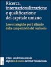 Ricerca, internazionalizzazione e qualificazione del capitale umano. Leve strategiche per il rilancio della competitività del territorio