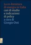 La co-fornitura di energia in Italia. Casi di studio e indicazioni di policy