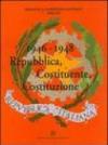 1946-1948. Repubblica, Costituente, Costituzione. Catalogo della mostra (Firenze, 7 ottobre-19 dicembre 1998)