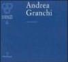 Andrea Granchi. Vicissitudini