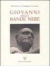 Giovanni delle Bande Nere. Nel cinquantenario della nascita (1498-1526)