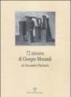 Settantadue missive di Giorgio Morandi ad Alessandro Parronchi