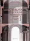 Gaetano Baccani architetto nella Firenze dell'ultima stagione dei Lorena