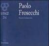 Paolo Frosecchi: nuovo umanesimo