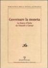 Governare la moneta. La Banca d'Italia da Einaudi a Ciampi