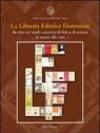 La Libreria Editrice Fiorentina. Da oltre un secolo cenacolo di fede e di scienza in mezzo alla città. Catalogo della mostra (25 ottobre 2004-25 gennaio 2005)