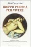 Troppo perfida per vivere