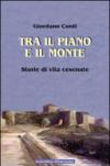 Tra il piano e il monte. Storie di vita cesenati