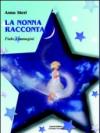 La nonna racconta. Ediz. illustrata