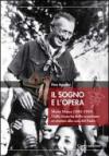 Il sogno e l'opera. Mario Mazza (1882-1959). Dalla rinascita dello scoutismo al ritorno alla casa del padre