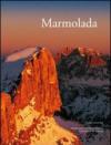 Marmolada. Ediz. illustrata