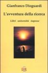 L'avventura della ricerca. Libri, università, imprese