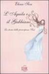 L'aquila e il gabbiano. La storia della principessa Sissi