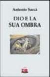 Dio e la sua ombra