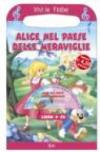 Alice nel paese delle meraviglie. Con CD-ROM